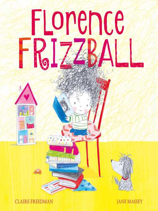 Title details for Florence Frizzball by Claire Freedman - Available